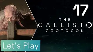 CALLISTO PROTOCOL - 17 - Der erste Bosskampf - Let's Play On Linux (Deutsch, EN Audio)