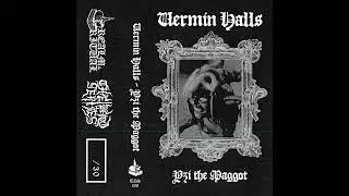 Vermin Halls - Yzi the Maggot (Full)