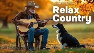【Country Relax 21】Soothing Country Tunes for Peaceful Days Out in Nature