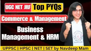 Business Management & HRM PYQs UGC NET JRF | Commerce, Management | HPSC, UP GDC, DSSSB | Nav Mam