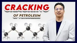 Cracking of Petroleum | F.Sc | MDCAT | ECAT I NCERT | CBSE Board | JEE/NEET I Wajid Ali Kamboh