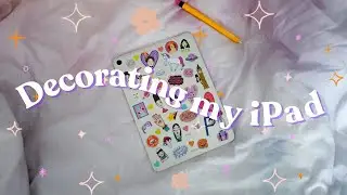 decorating my iPad Pro (new case + stickers) ✏️📚
