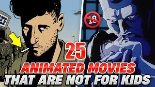 25 Animated Movies that are Not for Kids