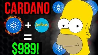 The New SIMPSONS Predict - CARDANO Will Hit $989! | Cardano News Today