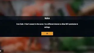 Error Code: 2 Can't connect to the server Try a different internet or allow WiFi permissi insettings
