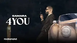 Samara - 4 You (Official Music Video)