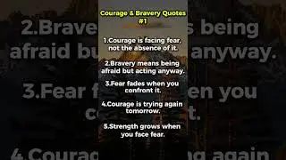 Courage & Bravery Quotes#1
