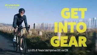 GET INTO GEAR | Evans Cycles