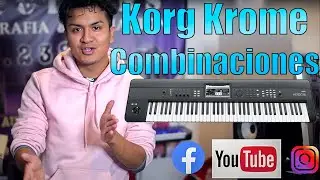 Korg Krome Tutorial Combinaciones - Los Reyes Del Austro