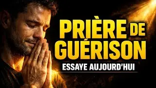 La prière qui a guéri des milliers : Essayer aujourd’hui