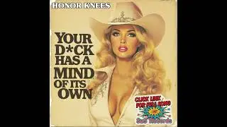Your D*ck Has a Mind of It's Own (Banned 1970s Country Song)