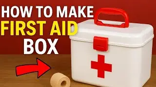 🩺 Must-Have DIY: Make Your Own First Aid Box🥰