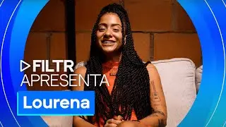 Filtr Apresenta: Lourena