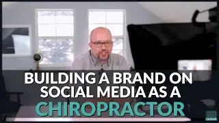 Building Your Chiropractic Brand on Social Media