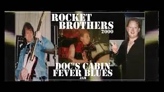 Rocket Brothers/Doc's Cabin Fever Blues (jam) winter of 2000 recorded on Sony Walkman