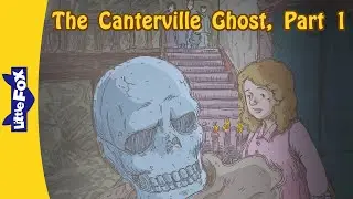 The Canterville Ghost, The Otis Family Meets the Canterville Ghost | Little Fox