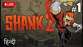 lets play - Shank 2 #1 #hindi #shank #KleiEntertainment #sidescroller #beatemup
