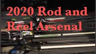 2020 Rod and Reel Arsenal