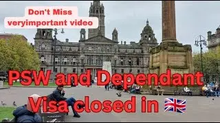Changes in PSW and Dependant Visa for the UK|Very Important Video
