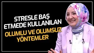 Stresle Baş Etmede Kullanılan Olumlu ve Olumsuz Yöntemler | Ayşenur Bayraktar Vav TV