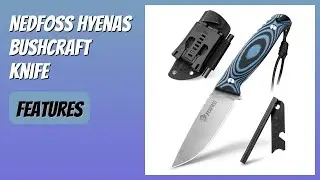 REVIEW (2026): NedFoss Hyenas Bushcraft Knife. Features