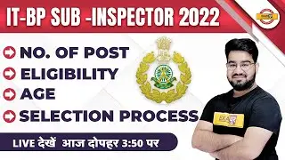 ITBP SUB INSPECTOR RECRUITMENT 2022 | ITBP SI POST/ ELIGIBILITY/AGE/SELECTION PRECESS | CHETAN SIR