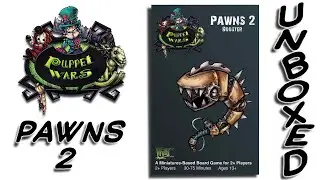 Puppet Wars Pawns 2 Booster UNBOXING & FIRST LOOK