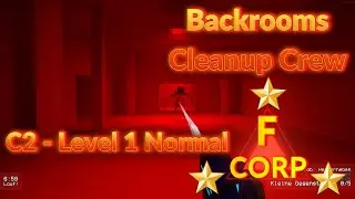 Backrooms Cleanup Crew - Chapter 2 - Level 1 Normal F CORP