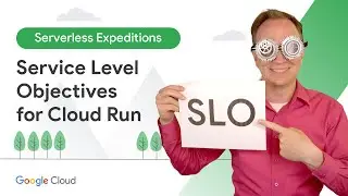 Service Level Objectives for Cloud Run