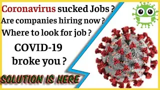 Search Job during COVID-19 | Methods to find Job during Corona age | Navigate job ideas Corona era