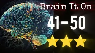 Ouest for 3 Star ⭐⭐⭐ (Brain It On Level 41 to 50)
