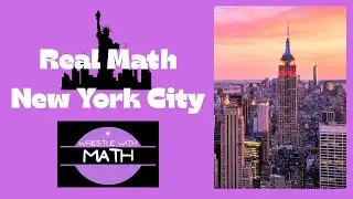 Real Math: New York City | Interactive Math Lesson