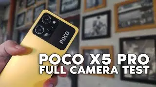 CAMERA TEST POCO X5 PRO 5 G