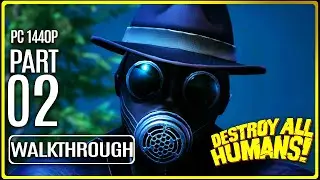 DESTROY ALL HUMANS REMAKE Gameplay Walkthrough PART 2 (No Commentary) 1440p 60FPS