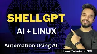 Linux Shell GPT Explained for Beginners | Linux AI Tool | Hindi | MPrashant