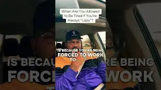 When Are you Allowed To Be Tired If You&rsquo;re Always &ldquo;Lazy&rdquo;?