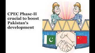 CPEC Phase-II crucial to boost Pakistan's development