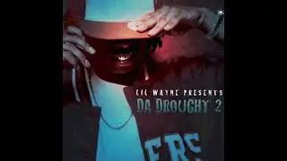 Lil Wayne - Da Drought 2 (2004)