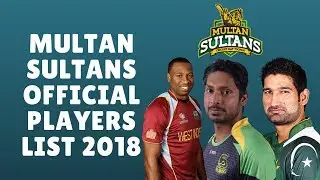 Multan Sultans Official Players List 2018 | Team Squad PSL 2018 |