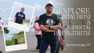 Explore PANTAI DRINI & PANTAI PARANGTRITIS