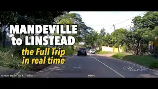 Full Trip from Mandeville to Linstead Jamaica  Part 1 | English - Espa&ntilde;ol | Walinton Mosquera