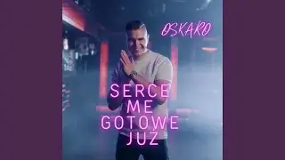 Serce me gotowe już