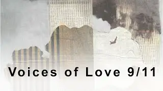 9/11 Voices of Love