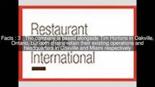 Restaurant Brands International Top  #6 Facts