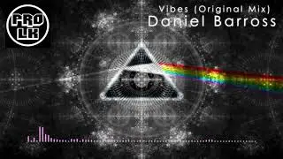 Daniel Barross - Vibes (Original Mix)