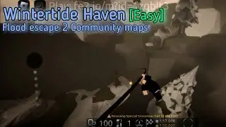 Flood escape 2CM - Wintertide Haven [Easy] By CobaltFormula