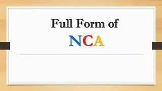 Full Form of NCA || Did You Know?