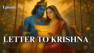 Letters to Krishna &ndash; Heartfelt Devotion, Pain & Healing | Episode 4 #modernaimystic