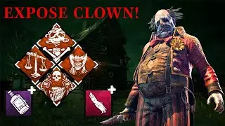 EXPOSE CLOWN IS DISGUSTING! - Dead by Daylight Clown gameplay build showcase.