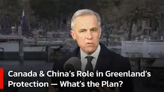 Canada and China’s Role in Protecting Greenland | AC1W